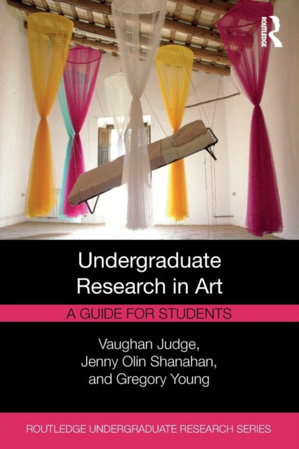 Young Gregory (Montana State University Usa) - Undergraduate Research In Art A Guide For Students - Paperback