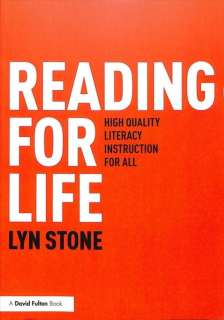 Stone Lyn - Reading For Life High Quality Literacy Instruction For All - Paperback