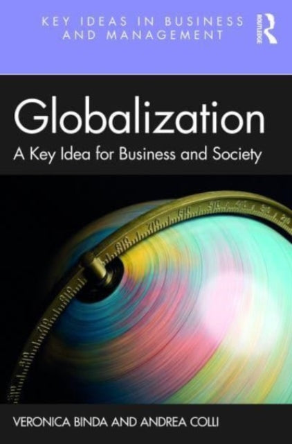 Binding: Paperback
Description: Globalization: A Key Idea for Business and Society analyzes today's process of global integration. Globalization is seen as a complex phenomenon the drivers of which are of a technological institutional cultural and not least political nature.