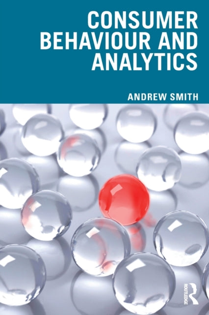 Binding: Paperback
Description: Consumer Behaviour and Analytics provides a consumer behaviour textbook for the new marketing reality. In a world of Big Data machine learning and AI this key text reviews the issues research and concepts essential for navigating this new terrain.