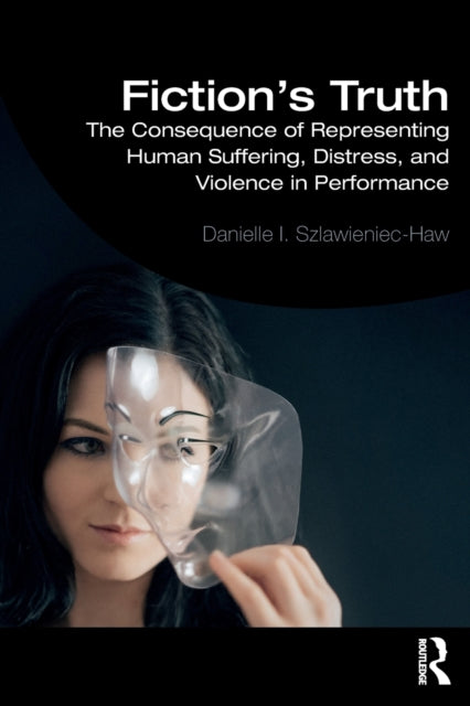 Binding: Paperback
Description: Fiction's Truth explores professional actors lived experiences of representing human suffering distress and violence.