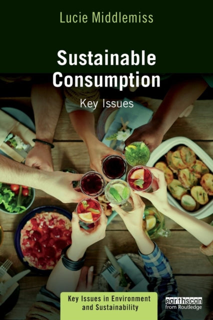 Middlemiss Lucie (University Of Leeds Uk) - Sustainable Consumption Key Issues - Paperback