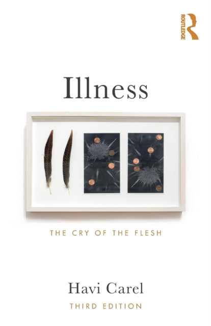 Carel Havi - Illness The Cry Of The Flesh - Paperback