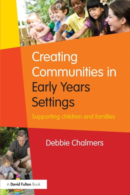 Binding: Paperback
Description: Creating Communities in Early Years Settings encourages and supports all early years practitioners who work with children and their families within the Early Years Foundation Stage.