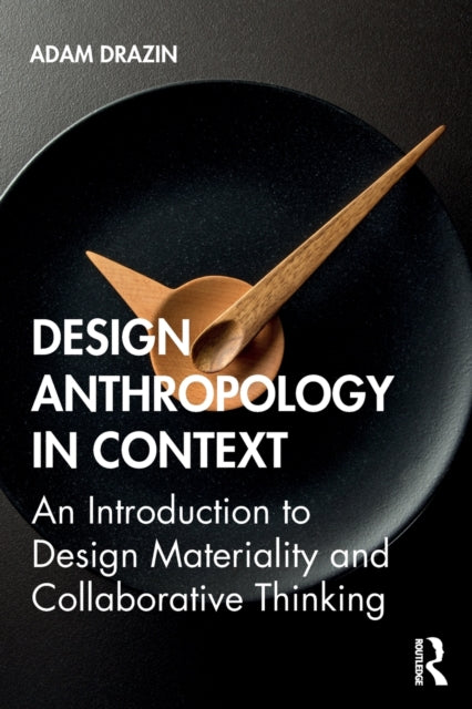 Binding: Paperback
Description: This book explores the broad territory of design anthropology covering key approaches ways of working and areas of debate and tension. It understands design as fundamentally human centred and argues for a design anthropology based primarily on collaboration and communication.