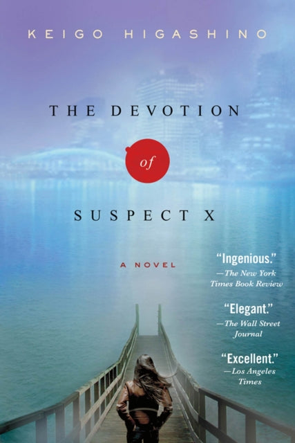 The Devotion Of Suspect X A Detective Galileo Novel