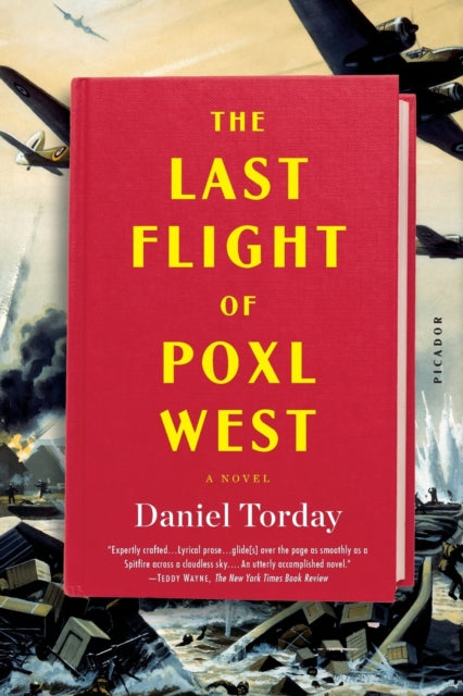 Torday Daniel - The Last Flight Of Poxl West A Novel - Paperback