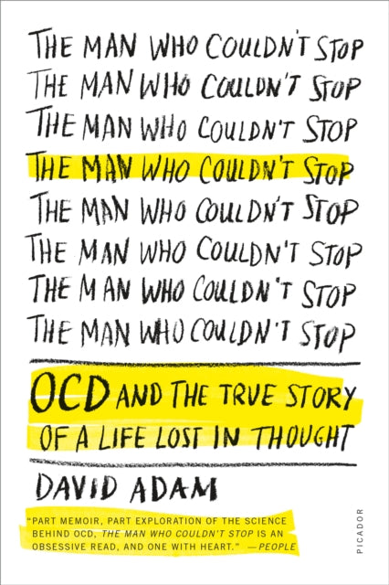 Adam David - The Man Who Couldn't Stop Ocd And The True Story Of A Life Lost In Thought - Paperback