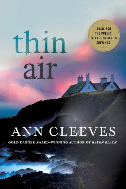 Binding: Paperback
Description: Ann Cleeves is back with Thin Air the sixth book in her beloved Shetland series which is now a hit television show starring Douglas Henshall. A group of old university friends leave the bright lights of London and travel to Shetland to celebrate the marriage of one of their friends.