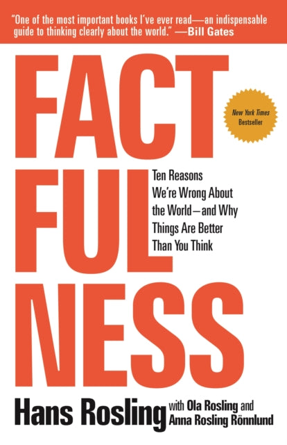 Binding: Hardcover
Description: Instant NEW YORK Times Bestseller" One of the most important books I've ever read - an indispensable guide to thinking clearly about the world." - Bill Gates" Hans Rosling tells the story of 'the secret silent miracle of human progress as only he can.