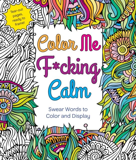 Binding: Paperback
Description: It's about time you f*cking relaxed! The time - honored stress release of swearing meets the tranquility of coloring with Color Me F*cking Calm.