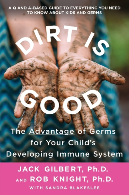 Binding: Paperback
Description: From two of the world's top scientists and one of the world's top science writers (all parents) Dirt Is Good is a q&a - based guide to everything you need to know about kids & germs.