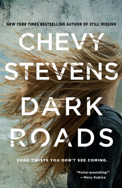 Binding: Paperback
Description: " Chevy Stevens is back and better than ever. Dark Roads is a chilling pulse - pounding thriller that also tugs at the heartstrings. It's everything you've come to love from a master of the psych thriller genre.