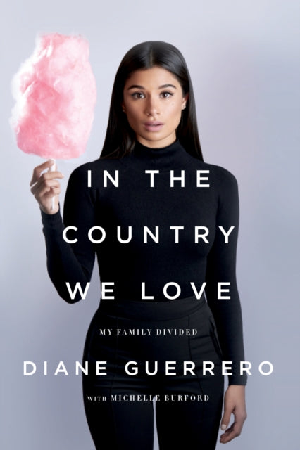 In The Country We Love My Family Divided (Updated With New Material)