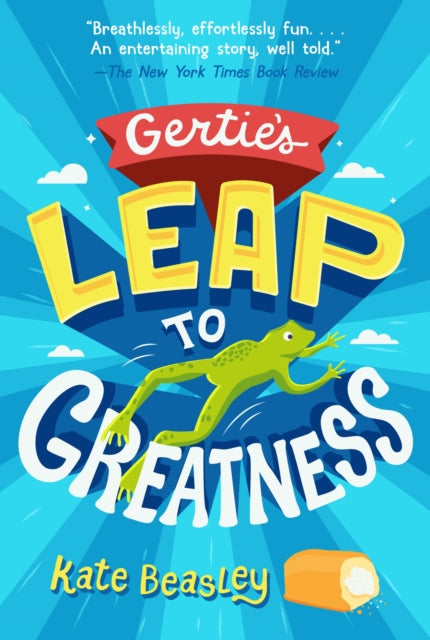 Beasley Kate - Gertie's Leap To Greatness - Paperback