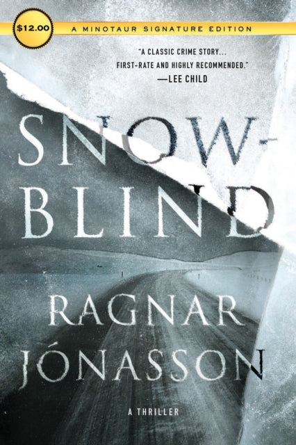 Binding: Paperback
Description: Taut and terrifying Snowblind is a startling debut from Ragnar J nasson an extraordinary new talent. Where: An isolated fishing village in the fjords of northern Iceland where no one locks their doors.