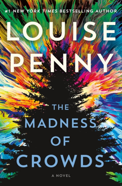 Penny Louise - The Madness Of Crowds A Novel - Hardcover