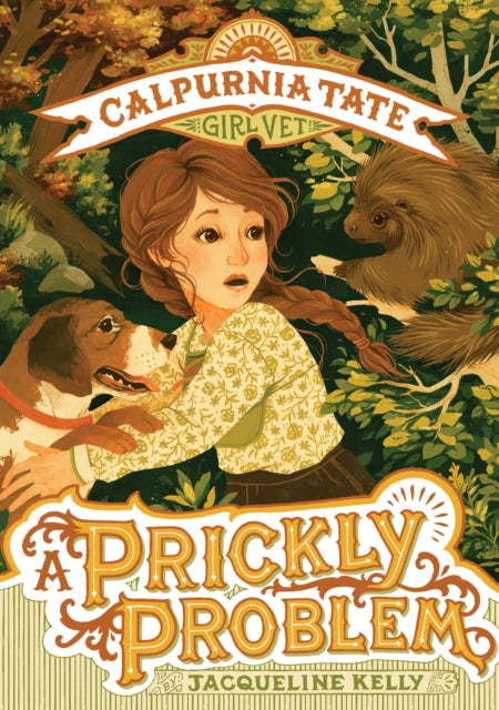 Kelly Jacqueline - A Prickly Problem: Calpurnia Tate Girl Vet - Paperback