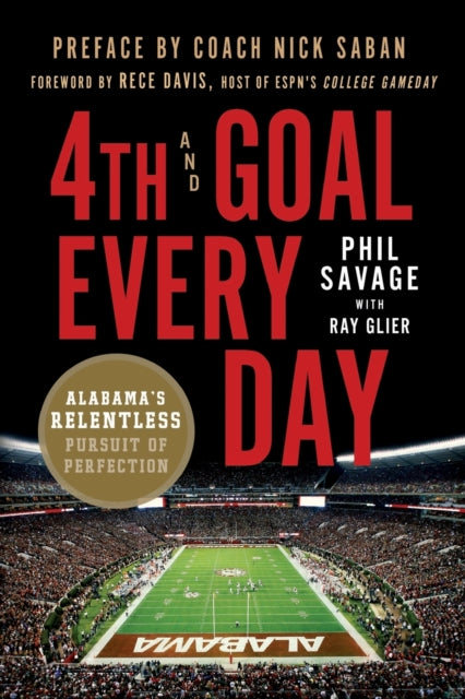 Binding: Paperback
Description: 4th and Goal Every day tells the improbable story of how Alabama won 5 national titles in 9 seasons. Fans want to know How does Alabama do it? With a Preface by Alabama Football Coach Nick Saban and a Foreword by ESPN's College Gameday Host Rece Davis.