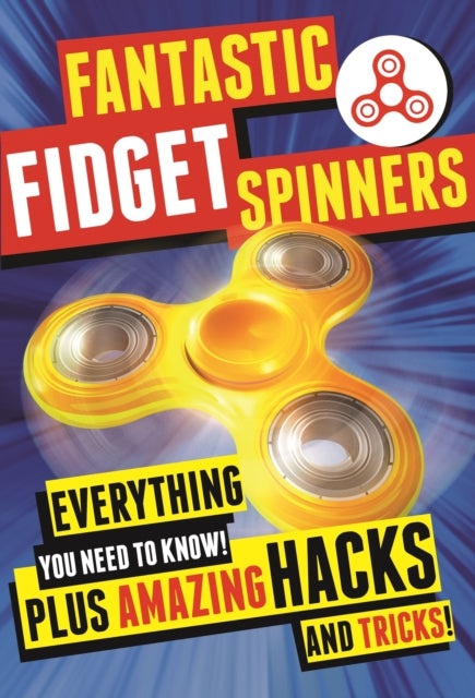 Binding: Paperback
Description: You ve seen them on the subway in offices and on playgrounds: Fidget Spinners are everywhere. They re the latest toy craze sweeping the globe low - tech handheld spinning gadgets that are widely proclaimed to be both entertaining and soothing.
