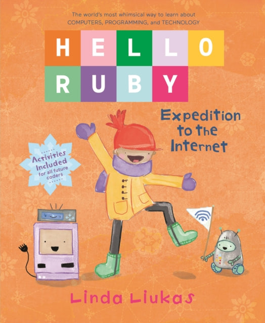 Binding: Hardcover
Description: Welcome back to the world's most whimsical way to learn about technology and coding in Hello Ruby: Expedition to the Internet as Linda Liukas a programming superstar teaches kids all about the internet through storytelling and imaginative activities.