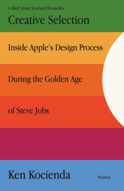 Binding: Paperback
Description: * WALL Street Journal Bestseller * An insider's account of Apple's creative process during the golden years of Steve Jobs.
