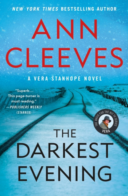 Binding: Paperback
Description: AN Instant NEW YORK Times Bestseller! From Ann Cleeves New York Times bestselling and award - winning author of the Vera and Shetland series both of which are hit TV shows comes the stunning new Vera Stanhope novel The Darkest Evening.