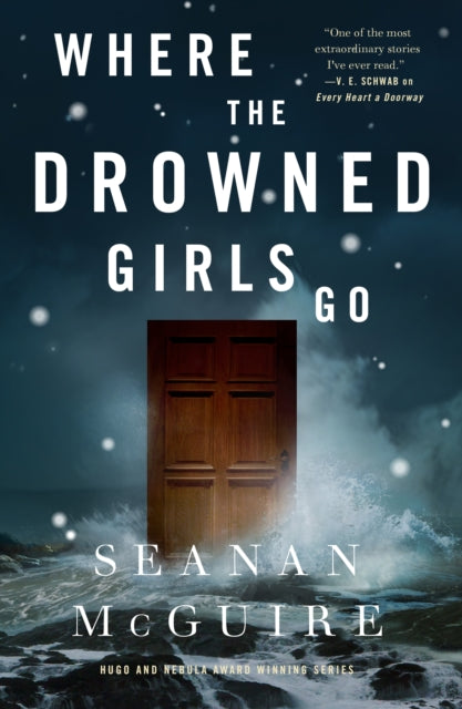 Mcguire Seanan - Where The Drowned Girls Go - Hardcover