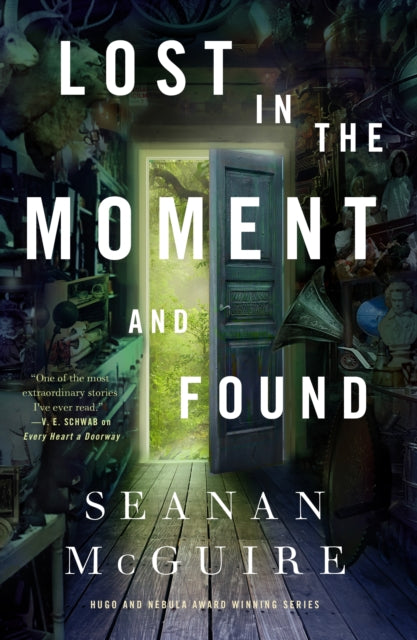Mcguire Seanan - Lost In The Moment And Found - Hardcover