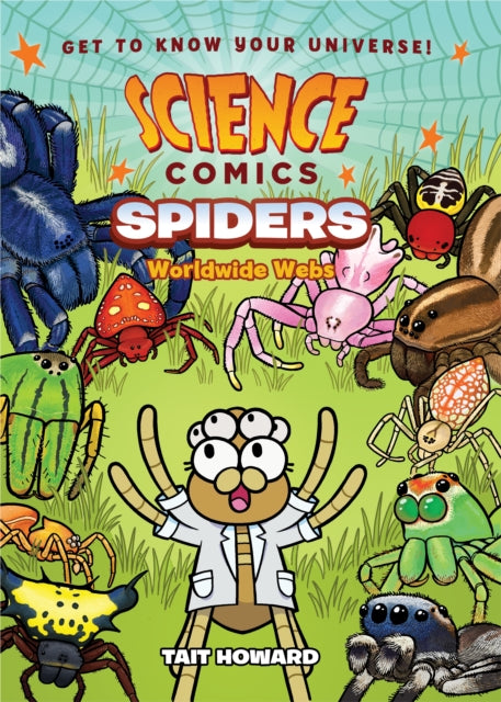 Howard Tait - Science Comics: Spiders Worldwide Webs - Hardcover