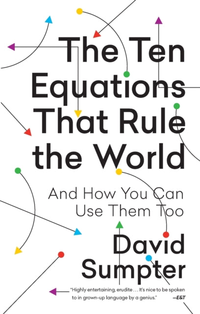 Binding: Paperback
Description: Empowering and illuminating The Ten Equations That Rule the World shows how math really can change your life.