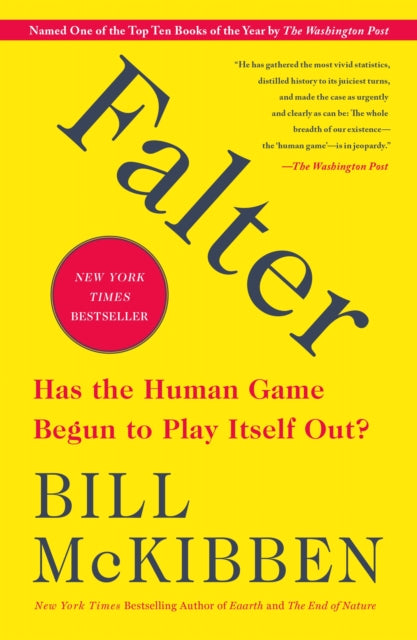 Binding: Paperback
Description: Thirty years ago Bill Mc Kibben offered one of the earliest warnings about climate change. Now he broadens the warning: the entire human game he suggests has begun to play itself out.