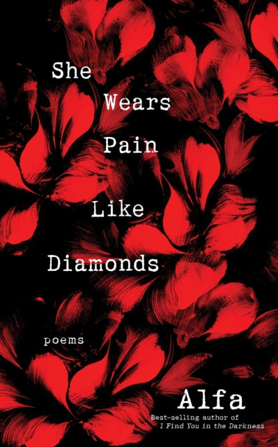 Binding: Paperback
Description: From the best - selling author of I Find You in the Darkness She's been through more hell than you ll ever know. But that's what gives her beauty an edge. You can t touch a woman who can wear painlike the grandest of diamonds around her neck.