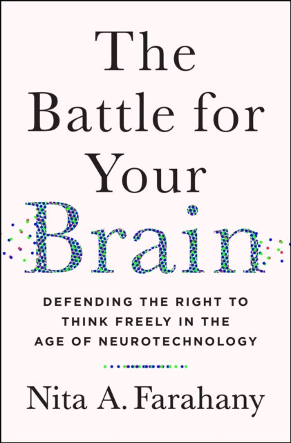 Binding: Hardcover
Description: A new dawn of brain tracking and hacking is coming. Will you be prepared for what comes next? Imagine a world where your brain can be interrogated to learn your political beliefs your thoughts can be used as evidence of a crime and your own feelings can be held against you.