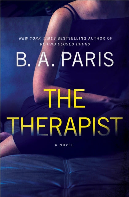 Binding: Hardcover
Description: The multimillion - copy New York Times bestselling author B. A. Paris returns to her heartland of gripping psychological suspense in The Therapist - a powerful tale of a house that holds a shocking secret.