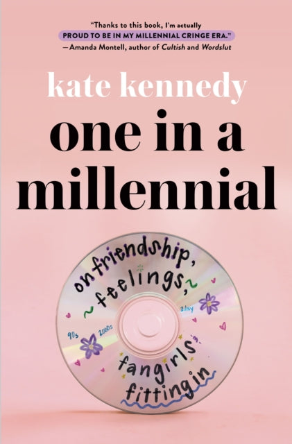 Kennedy Kate - One In A Millennial On Friendship Feelings Fangirls And Fitting In - Hardcover