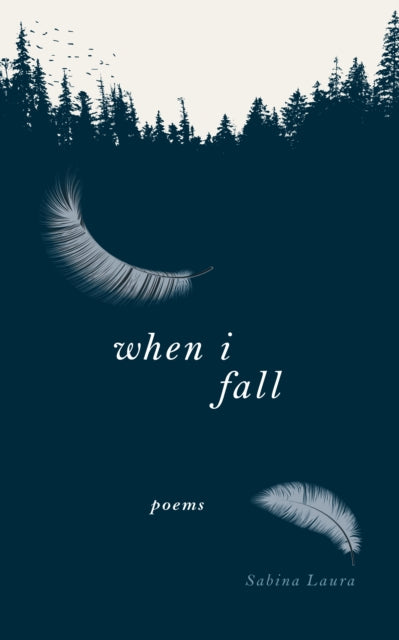 Binding: Paperback
Description: When I fall you are a soft landing like raindropson branches like autumn leavesto the forest floor. But it is so easyto fall for youwithout caringwhere I might land. Sabina Laura When I Fall is a book about love when it's falling crash landing and learning to soar again.