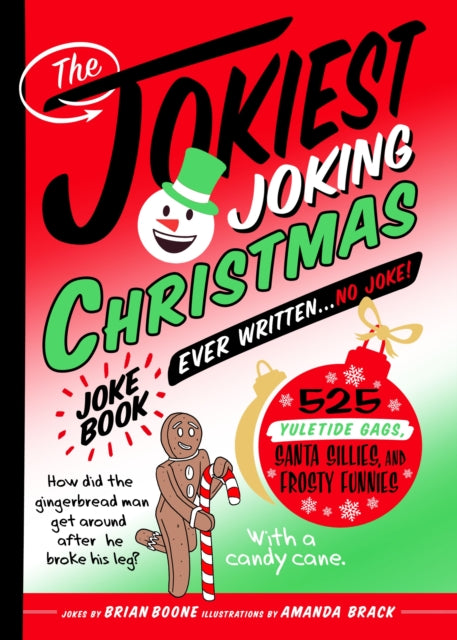 Binding: Paperback
Description: 525 Christmas shenanigans to giggle all the way! Fa la la la la la ha - ha - ha! Welcome to The Jokiest Joking Christmas Joke Book Ever. No Joke! where you will find a jolly sleigh ride of jokes giggles gags and Christmas joy that will have you snickering along with good ol St.