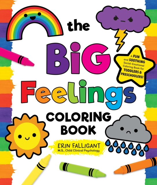 Binding: Paperback
Description: Turn big emotions into rainbows of color! The Big Feelings Coloring Book offers kids a fun creative space in which to express their joy frustration excitement and worry.
