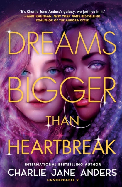 Binding: Paperback
Description: From the international bestselling author of All the Birds in the Sky comes Charlie Jane Anders's Dreams Bigger Than Heartbreak the sequel to Victories Greater Than Death in the thrilling adventure series Unstoppable.