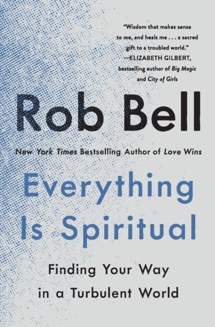 Binding: Paperback
Description: " An exciting vision of the future" - - Michael Eric Dyson Rob Bell's Everything Is Spiritual is an unexpected and compelling invitation to see your life in a whole new way.