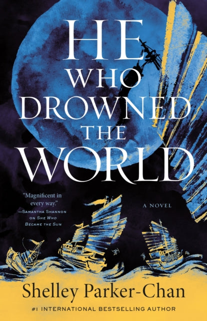 Parker - Chan Shelley - He Who Drowned The World A Novel - Hardcover