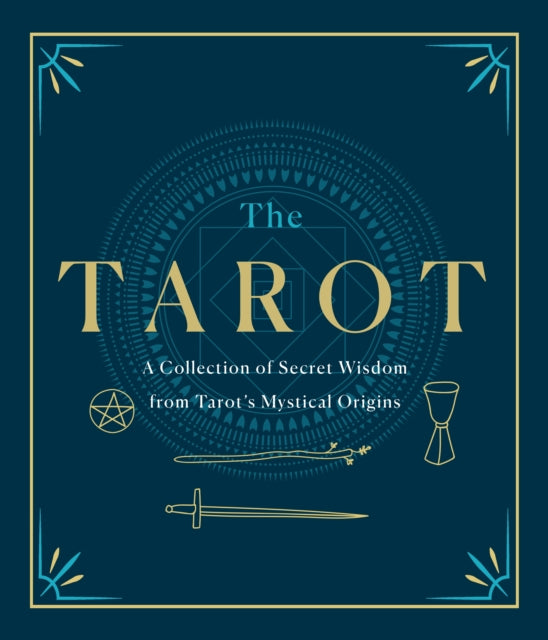 Levi Eliphaz - The Tarot: A Collection Of Secret Wisdom From Tarot's Mystical Origins - Hardcover