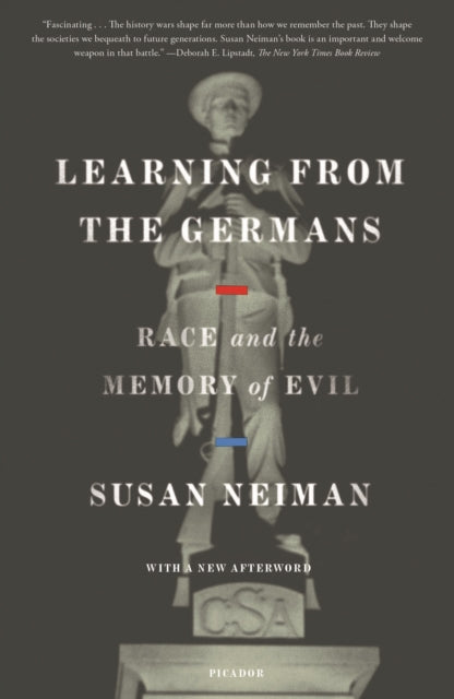 Neiman Susan - Learning From The Germans Race And The Memory Of Evil - Paperback