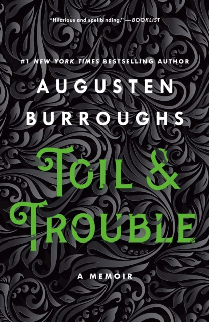 Toil & Trouble A Memoir