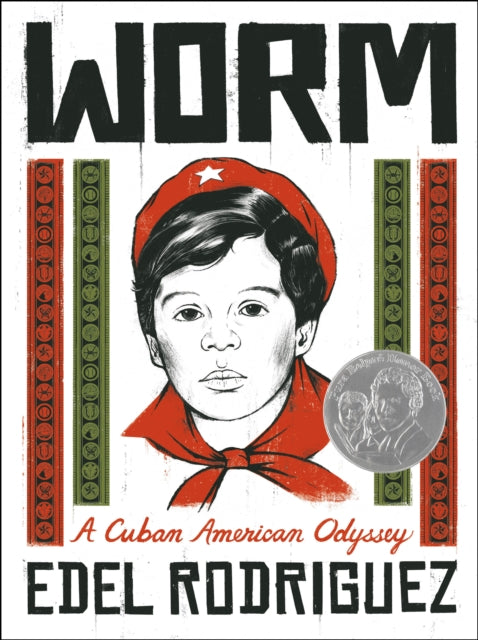 Rodriguez Edel - Worm A Cuban American Odyssey - Hardcover