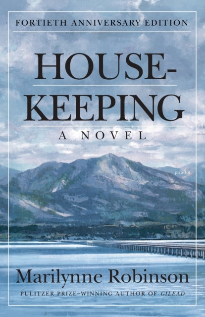 Housekeeping A Novel (Fortieth Anniversary Edition)
