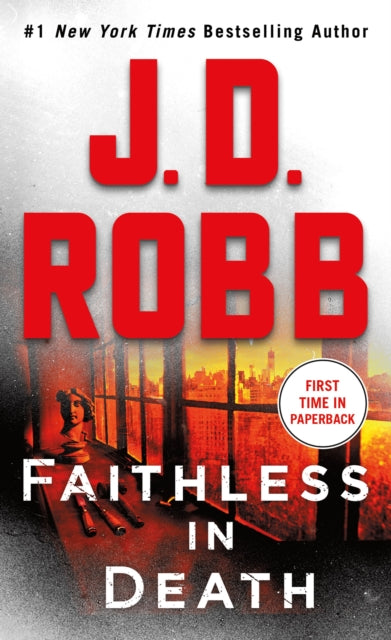 Faithless In Death An Eve Dallas Novel