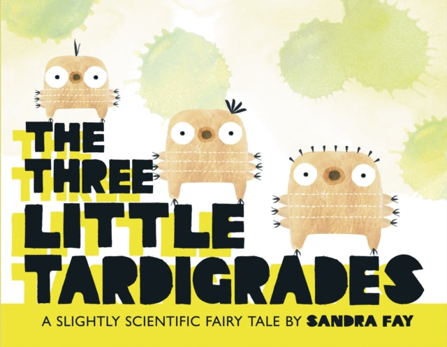 Binding: Hardcover
Description: In this hilarious retelling of " The Three Little Pigs" three little tardigrades set out to find a home that's just right for them all while watching out for the Big Hairy Wolf Spider.