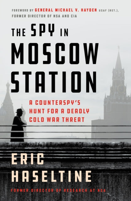 Binding: Paperback
Description: The thrilling true story of the race to find a leak in the United States Embassy in Moscow before more American assets are rounded up and killed. Foreword by Gen. Michael V. Hayden (Retd.